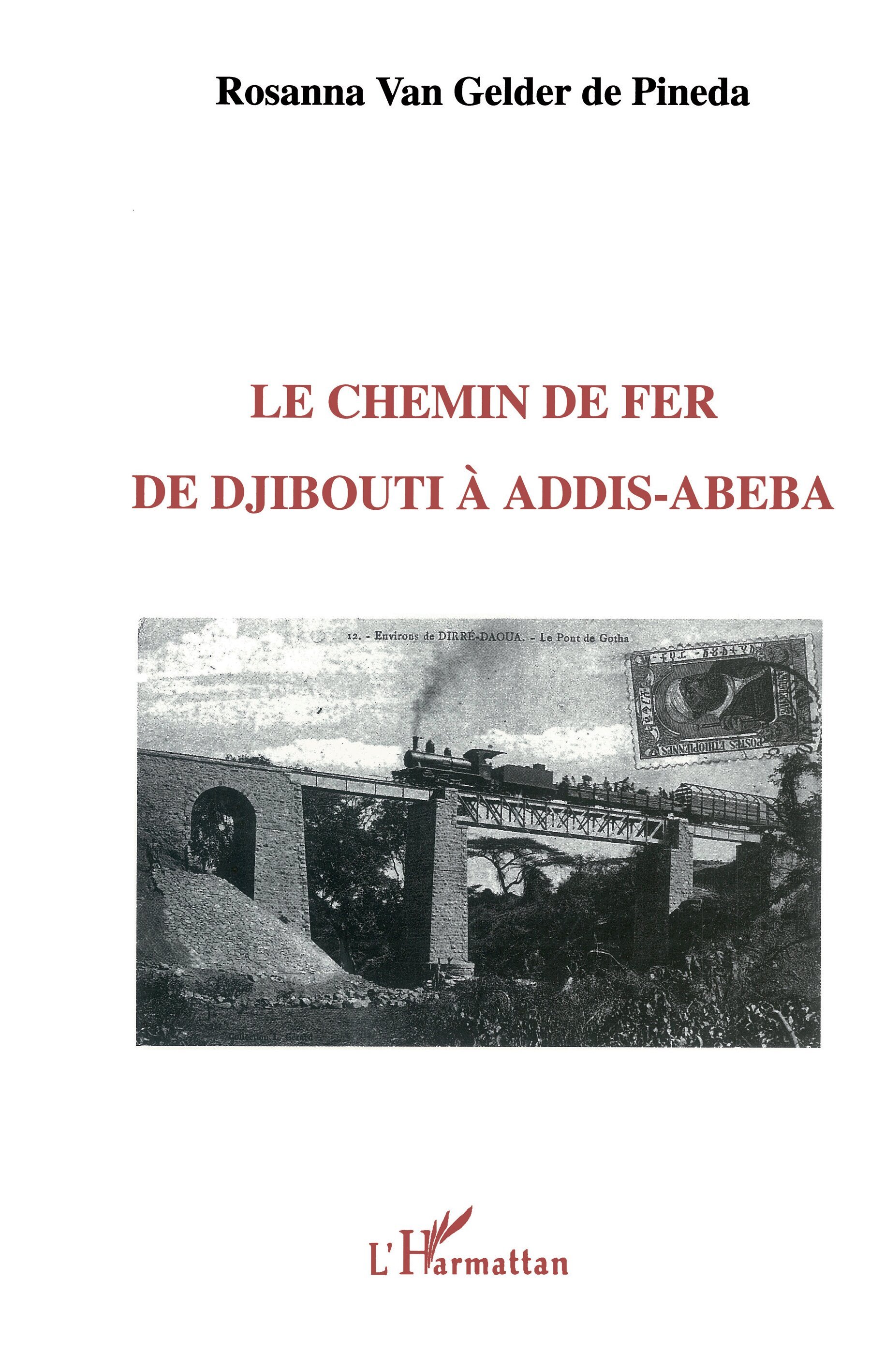 Le chemin de fer de Djibouti à Addis-Abeba