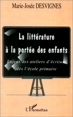 LA LITTERATURE A LA PORTEE DES ENFANTS