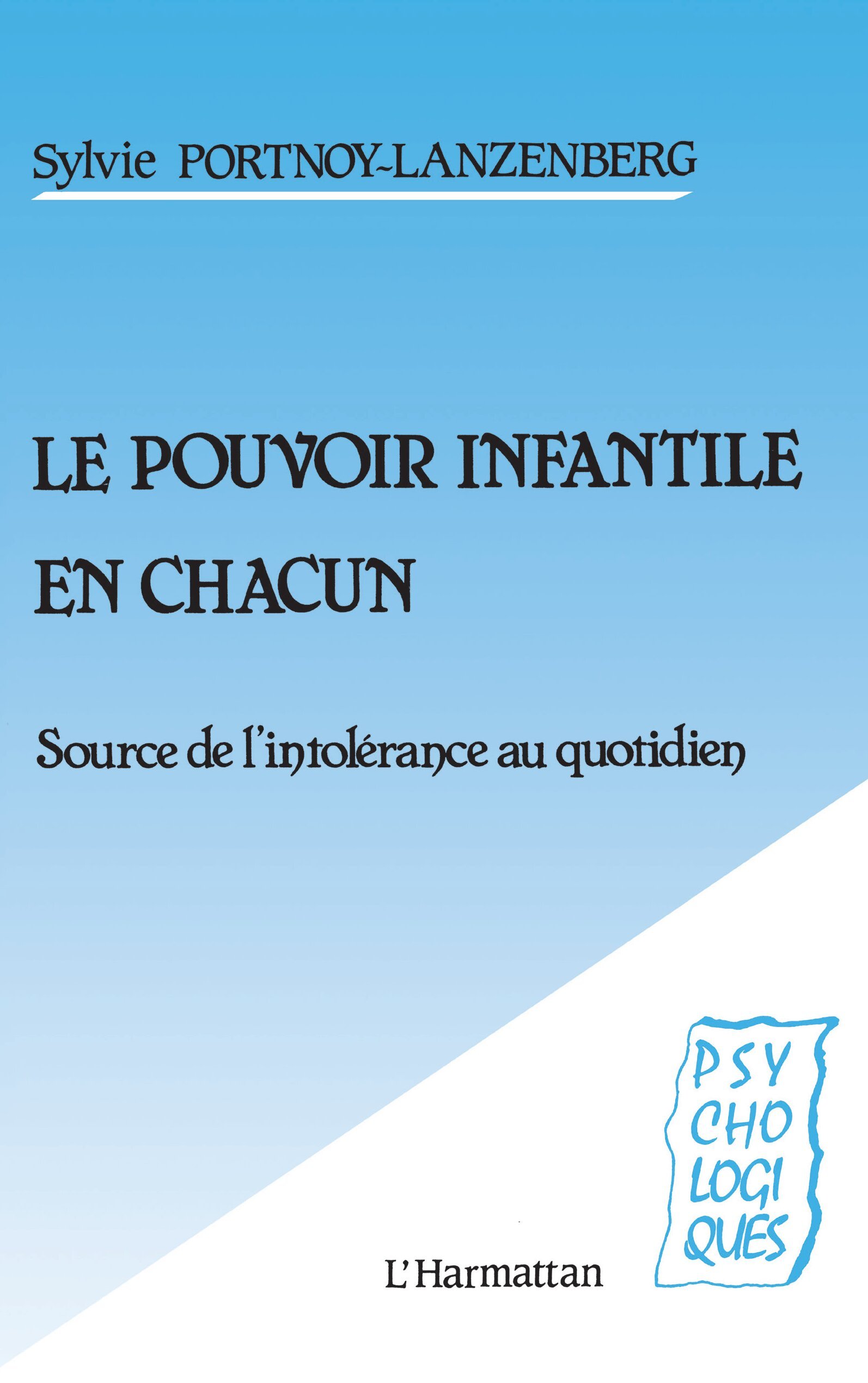 Le pouvoir infantile en chacun