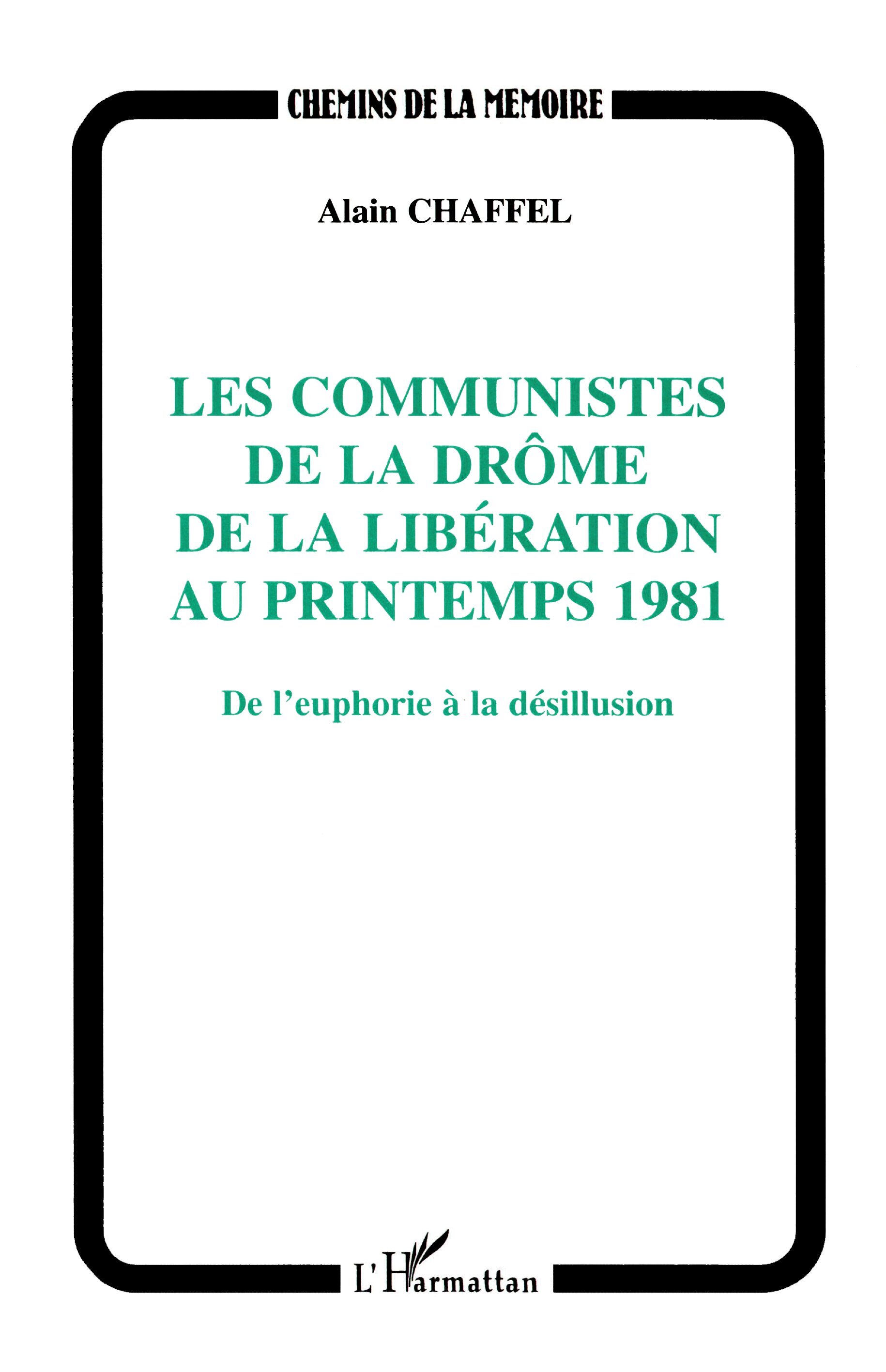LES COMMUNISTES DE LA DROME DE LA LIBERATION AU PRINTEMPS 1981