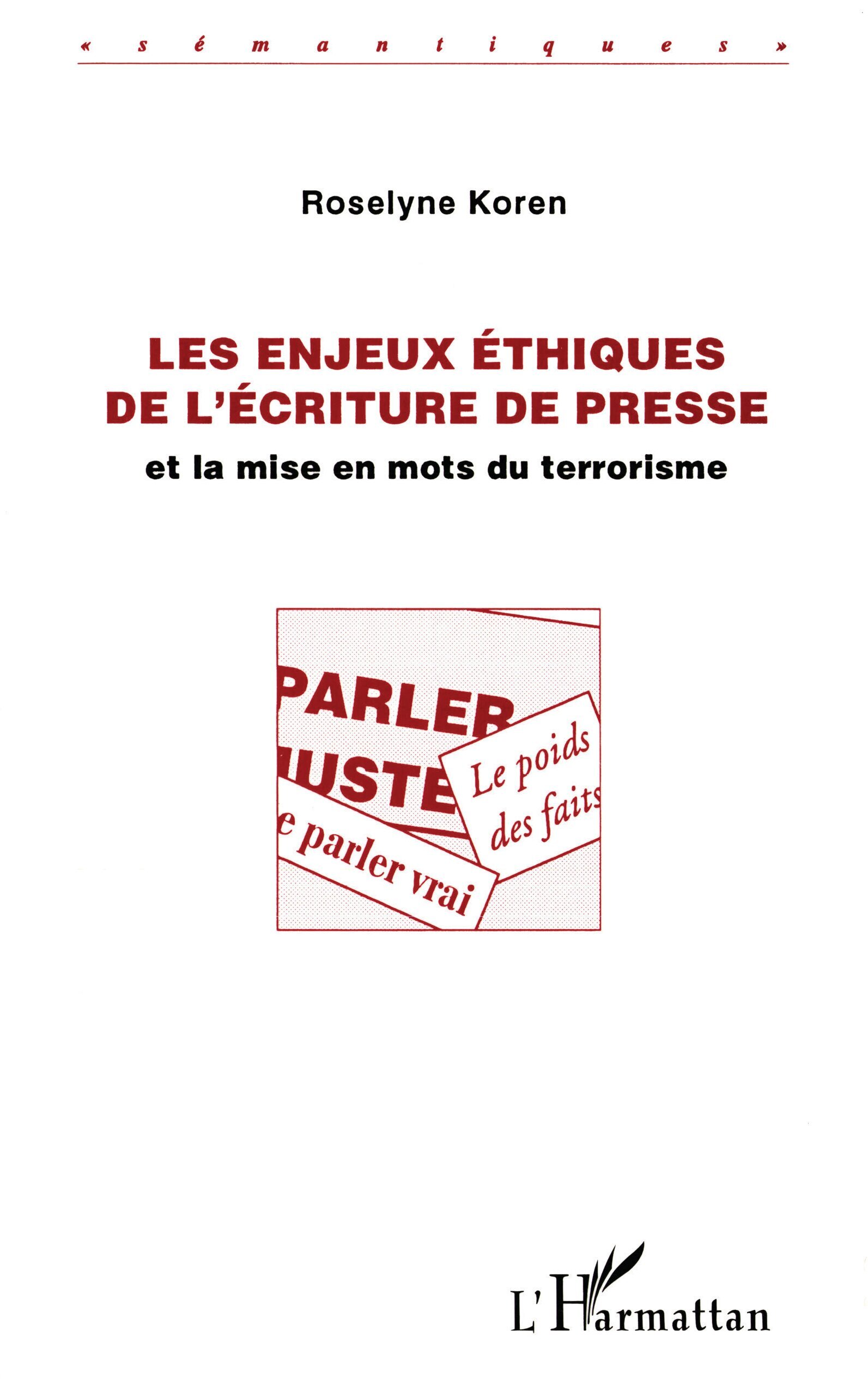 Les enjeux éthiques de l'écriture de presse