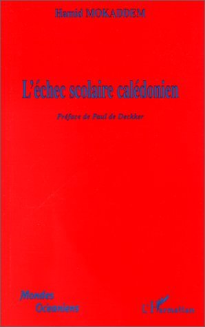 L'ÉCHEC SCOLAIRE CALÉDONIEN