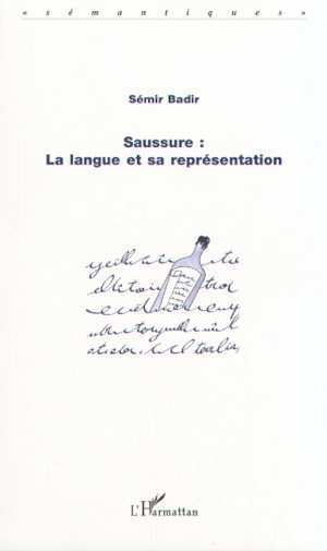 SAUSSURE : LA LANGUE ET SA REPRÉSENTATION