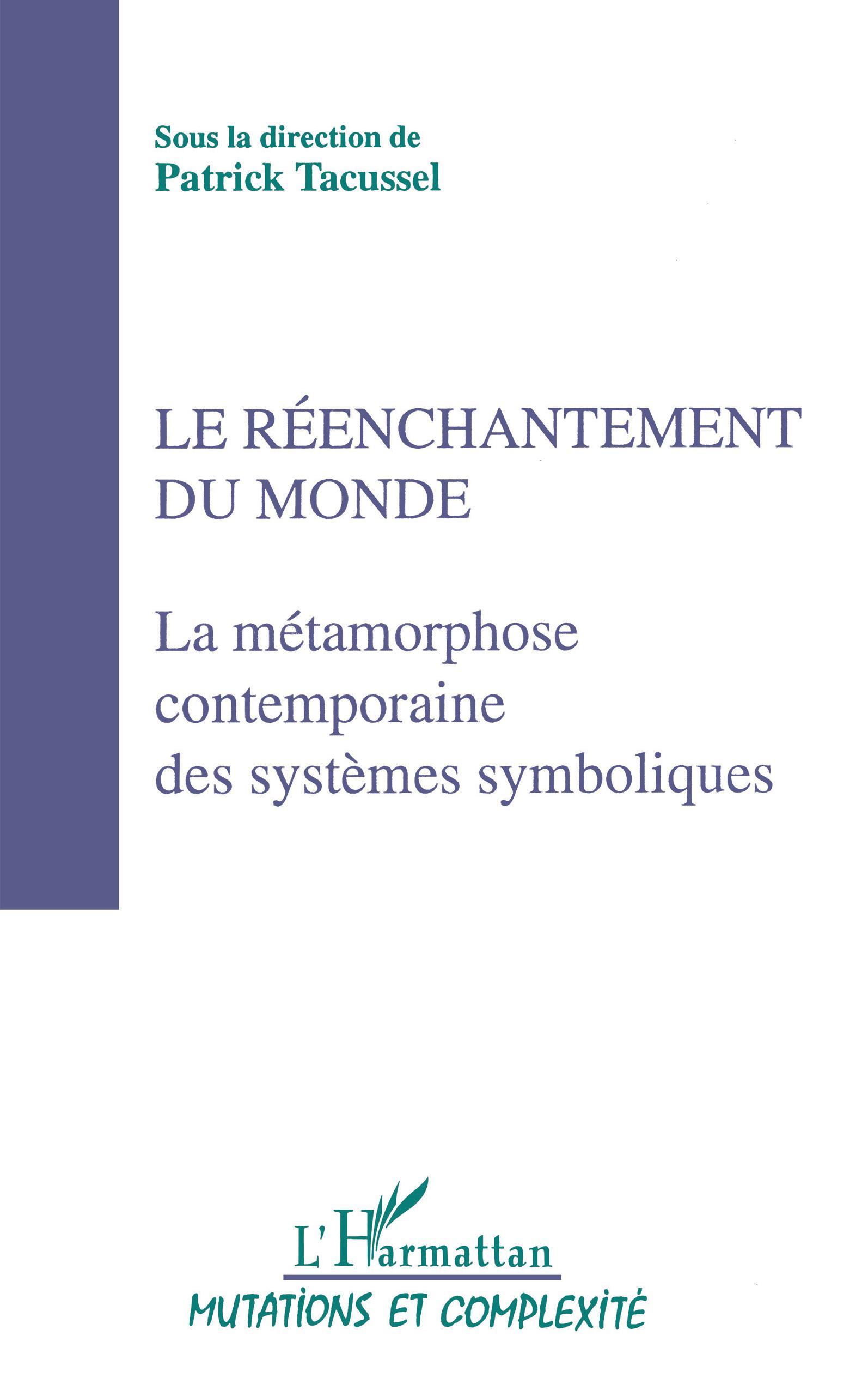 Le réenchantement du monde
