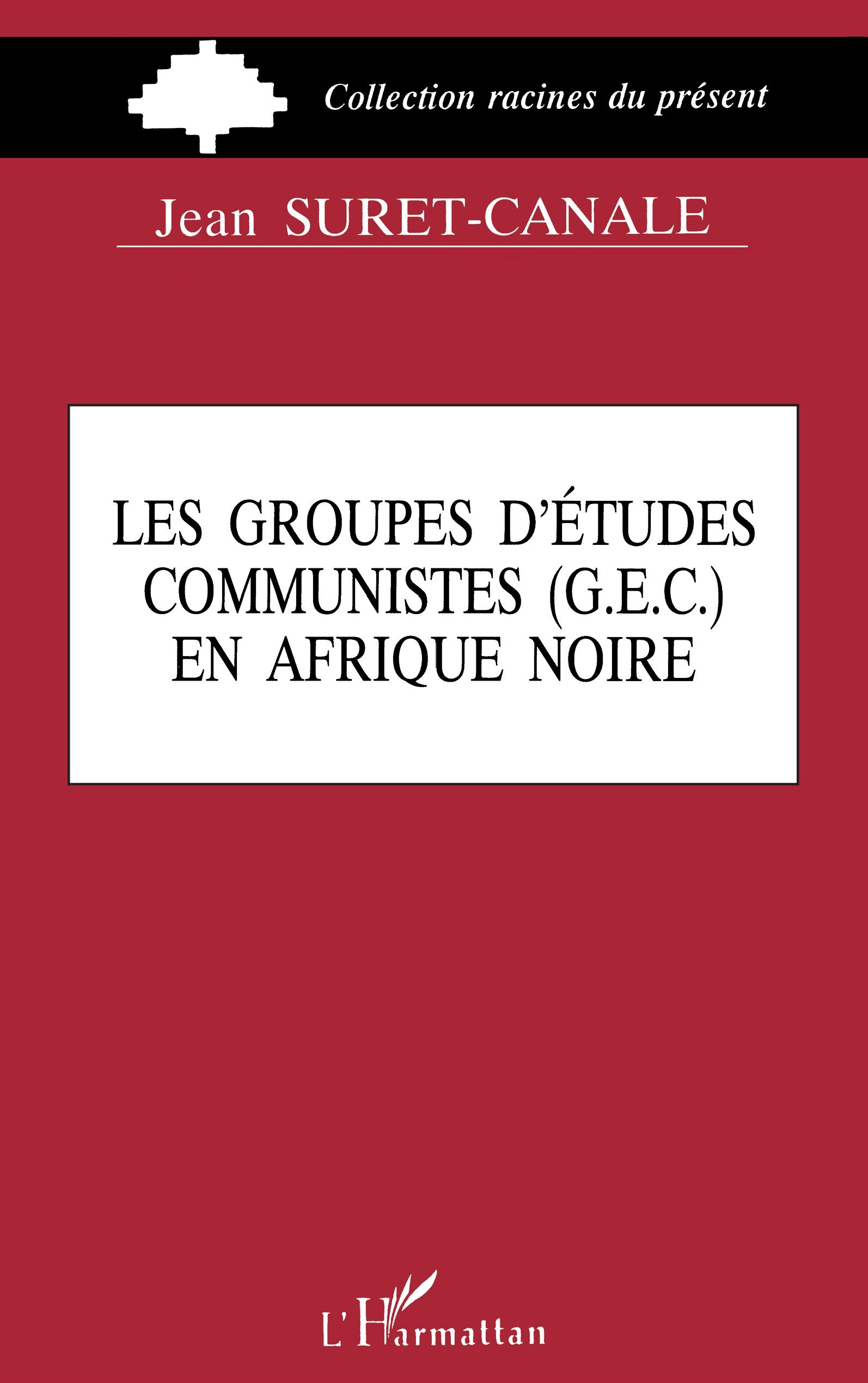 Groupes d'études communistes (G.E.C.) en Afrique Noire