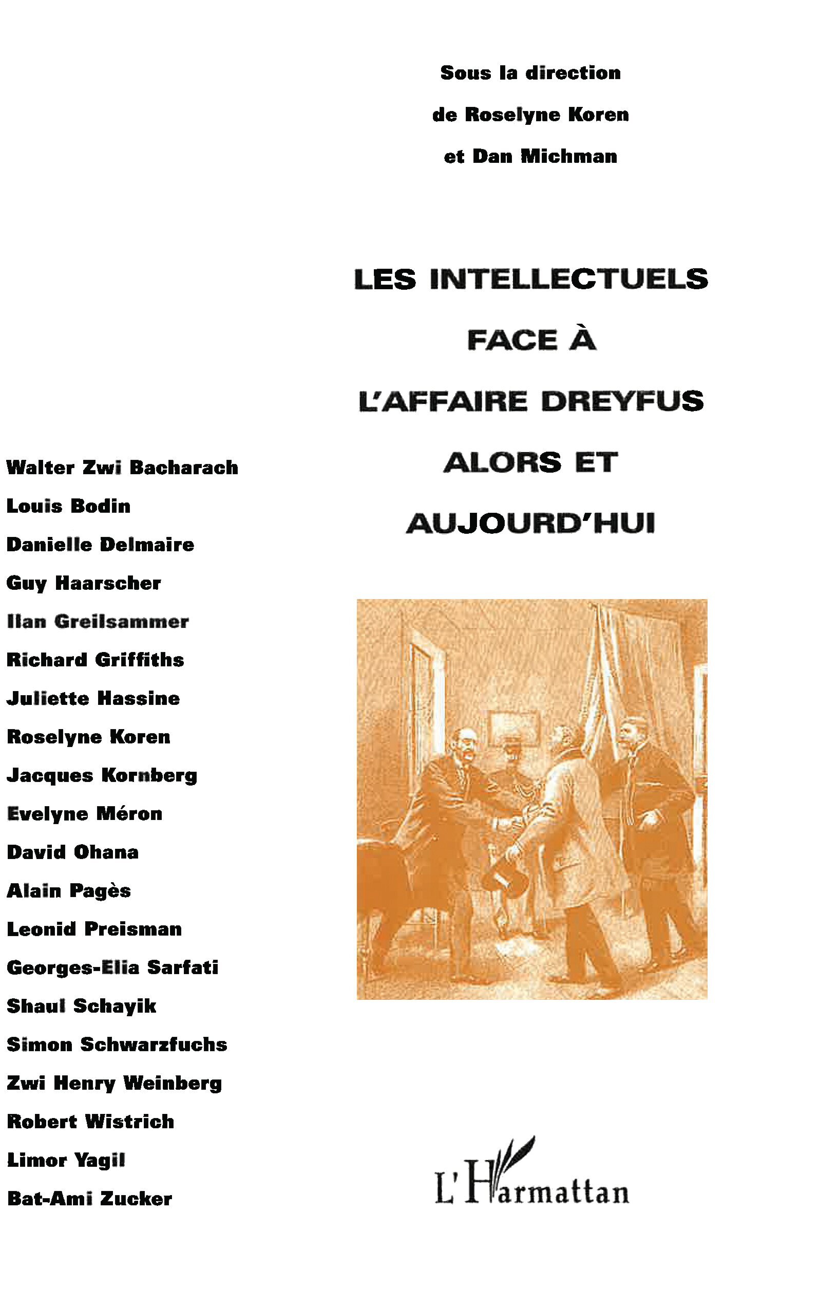 Les Intellectuels face à l'affaire Dreyfus alors et aujourd'hui