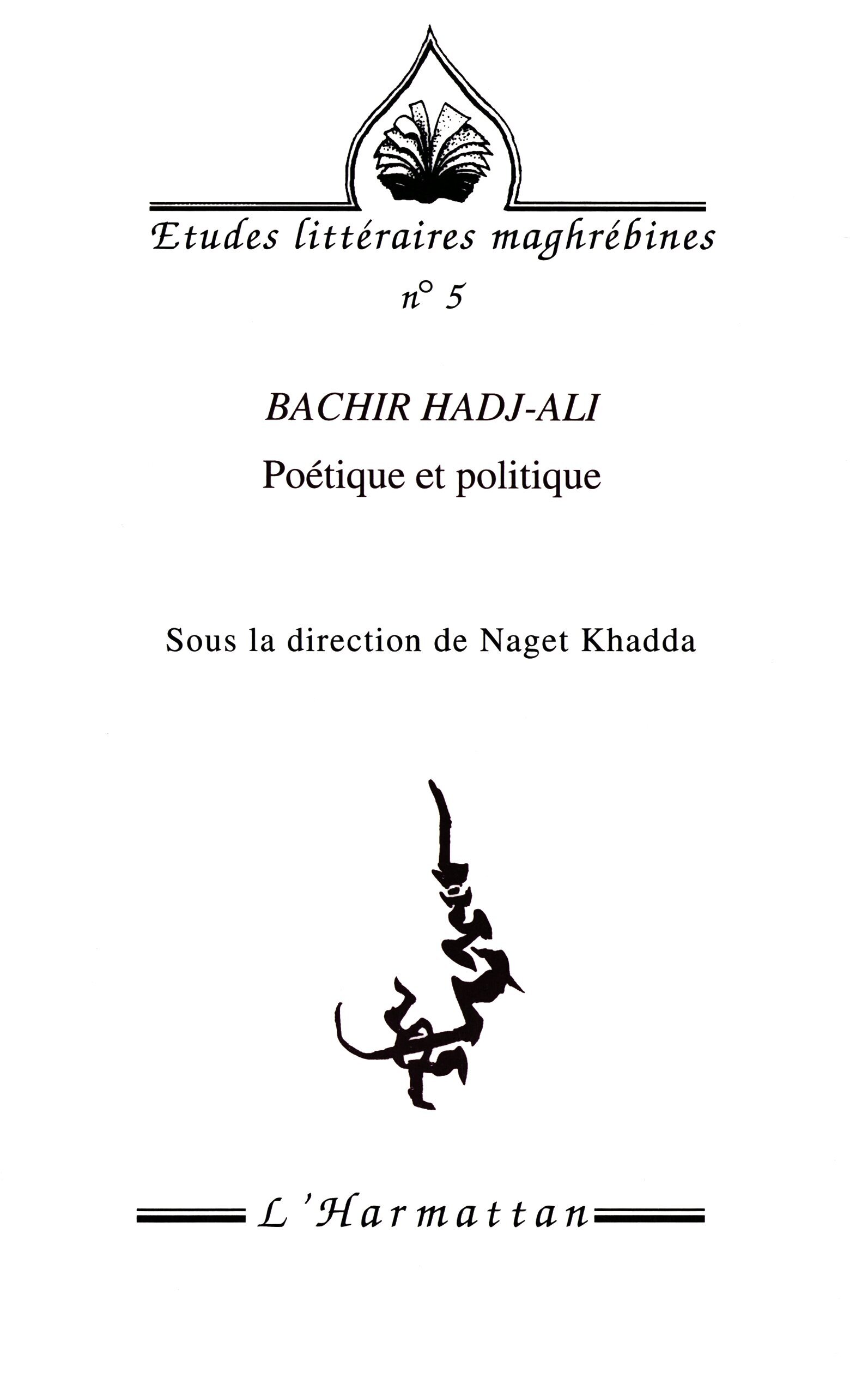 Bachir Hadj-Ali, poétique et politique
