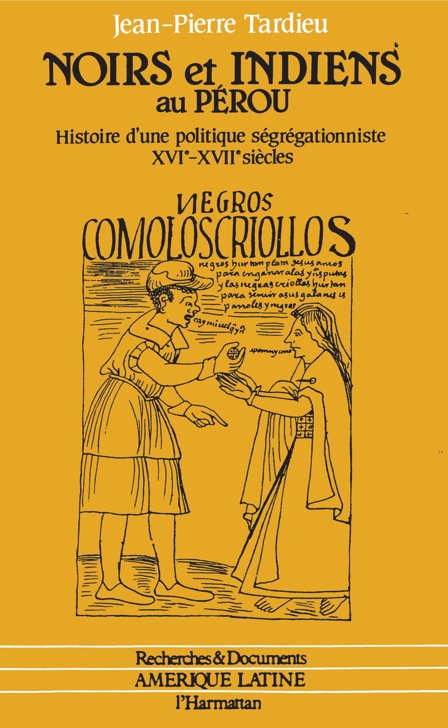 Noirs et Indiens au Pérou