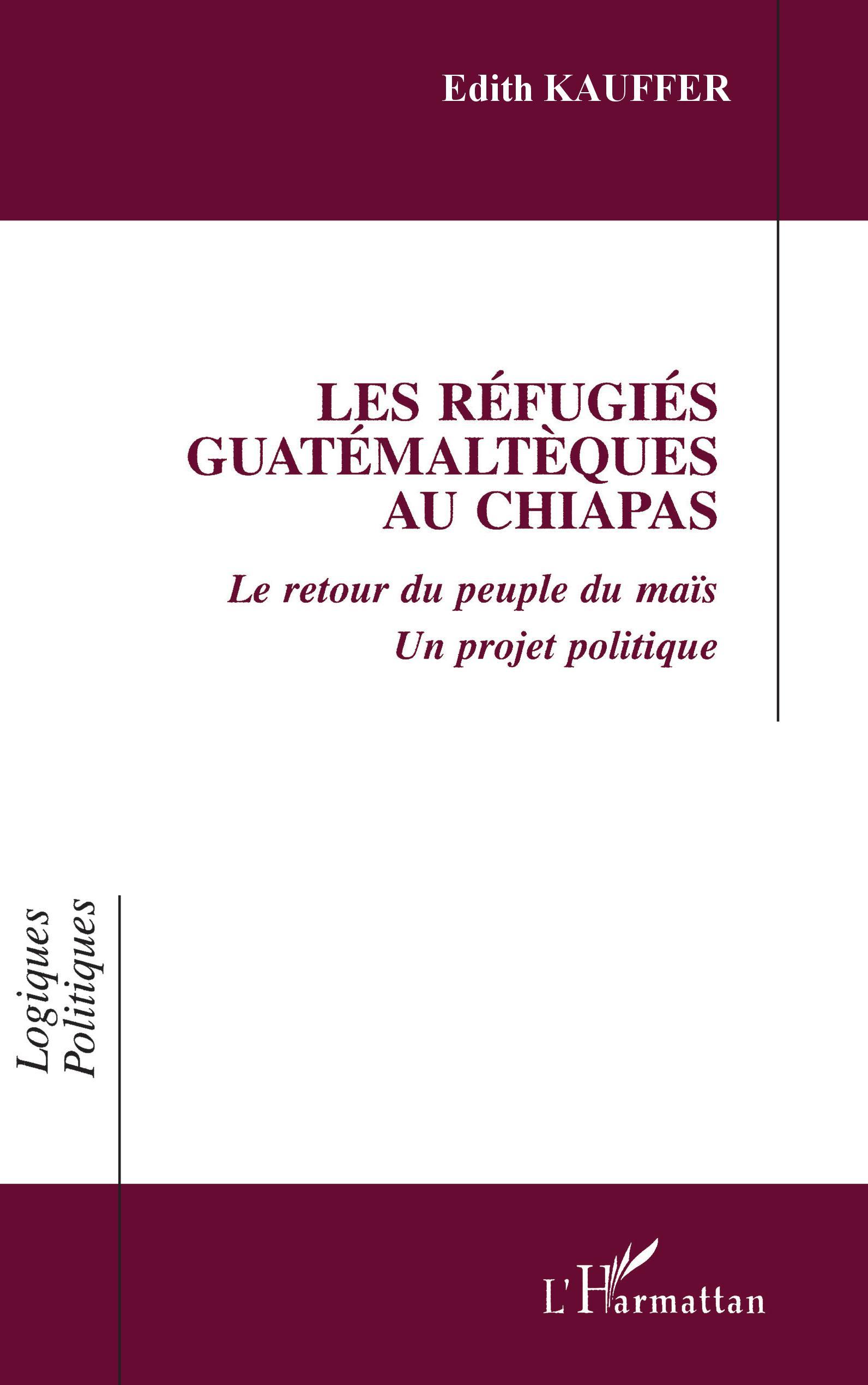 LES REFUGIES GUATEMALTEQUES AU CHIAPAS