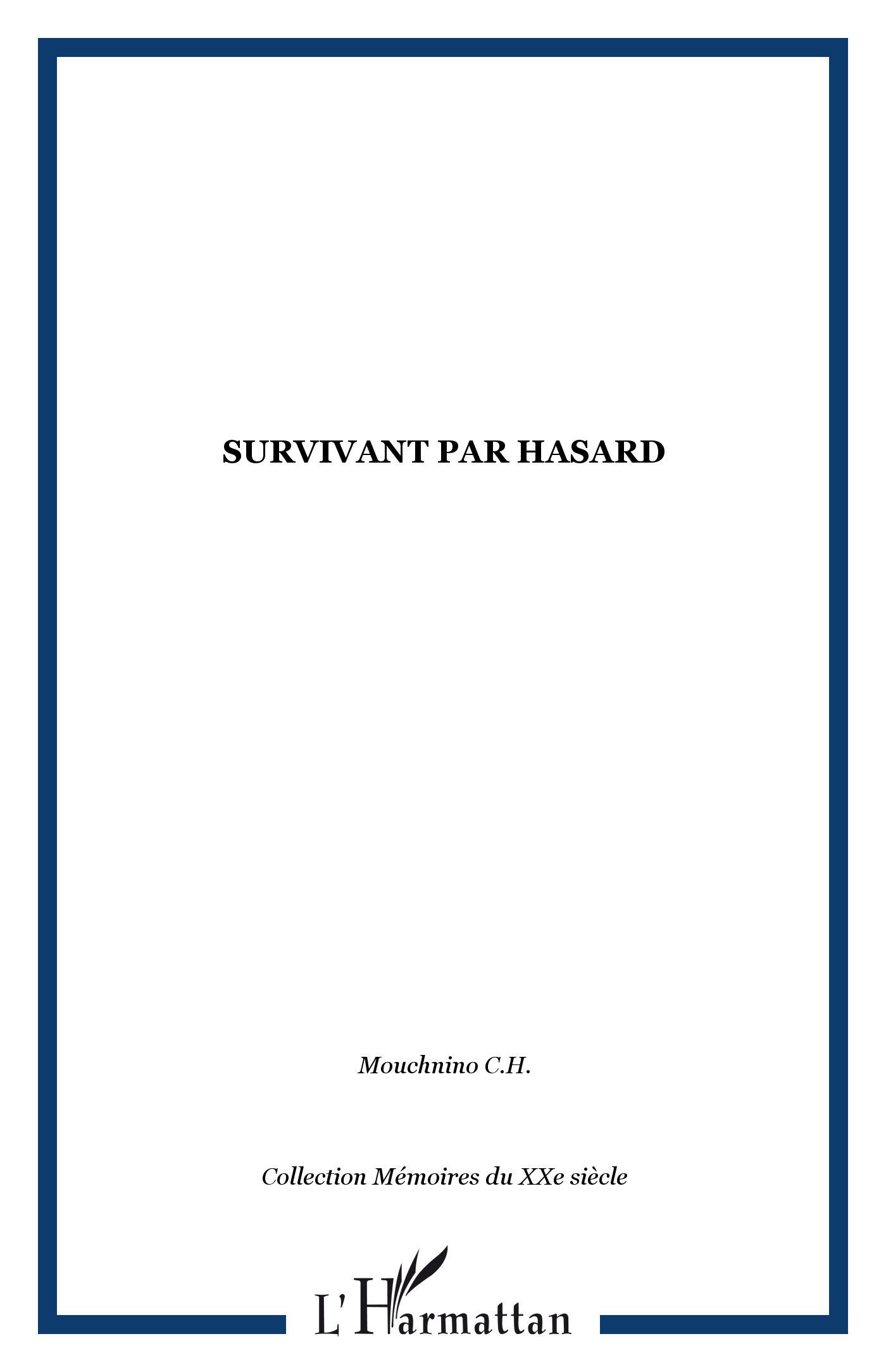Survivant par hasard