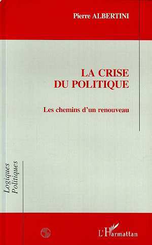 LA CRISE DU POLITIQUE