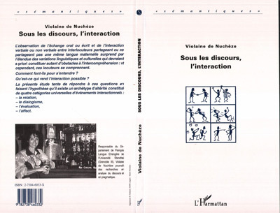 Sous les Discours, l'interaction