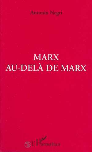Marx au-delà de Marx