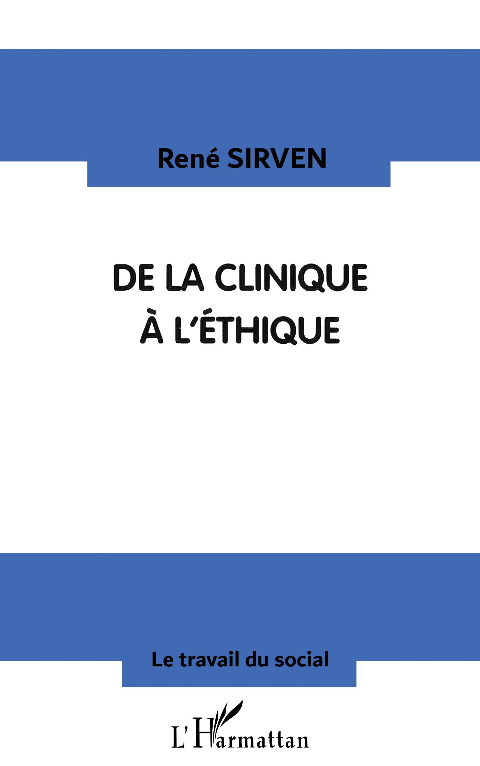 CLINIQUE (DE LA) A L'ÉTHIQUE