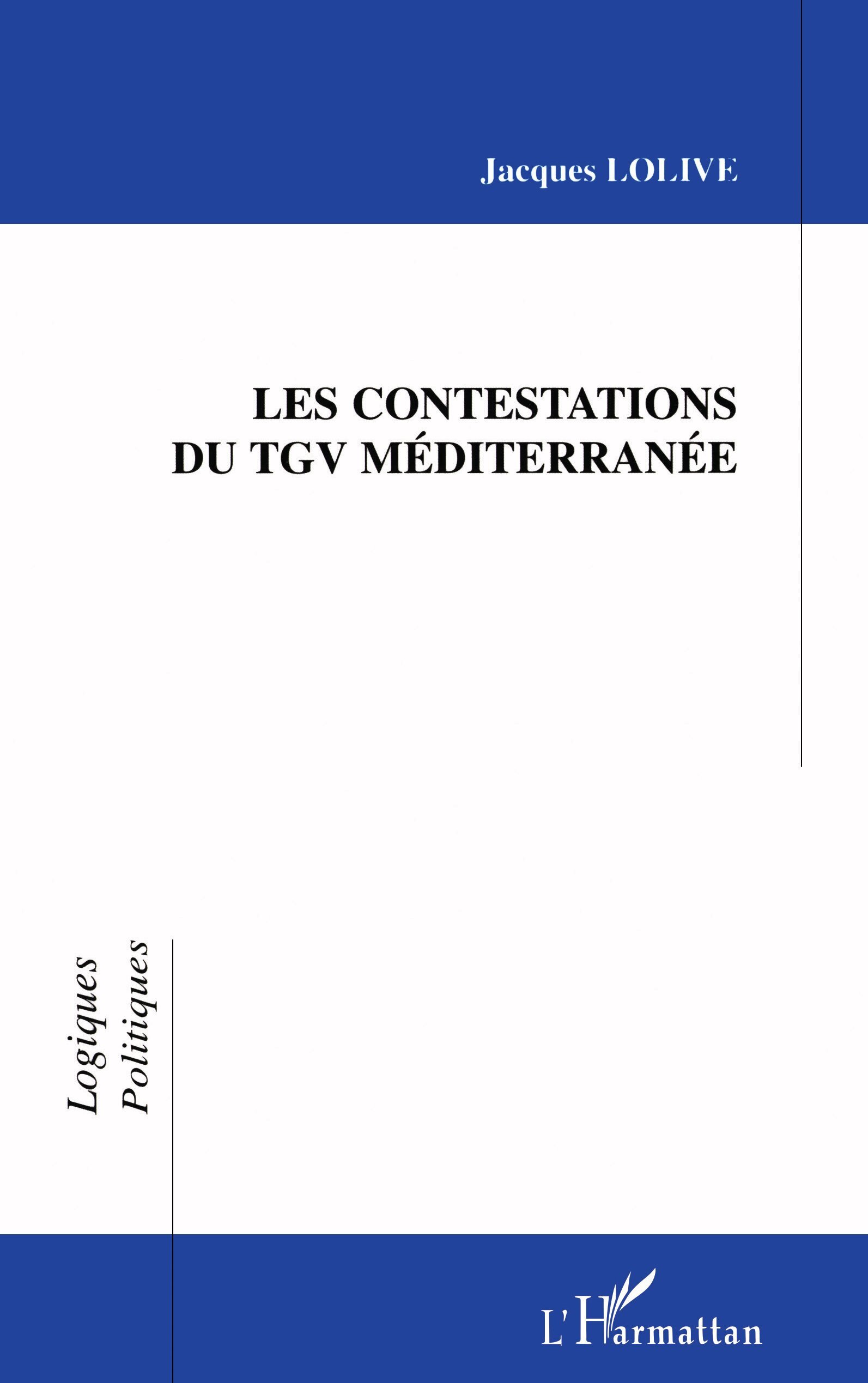 LES CONTESTATIONS DU TGV MÉDITERRANÉE