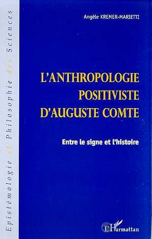 ANTHROPOLOGIE POSITIVISTE D'AUGUSTE COMTE