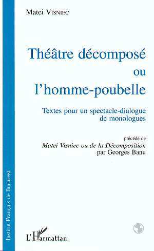 Le Théatre décomposé ou L'homme-poubelle
