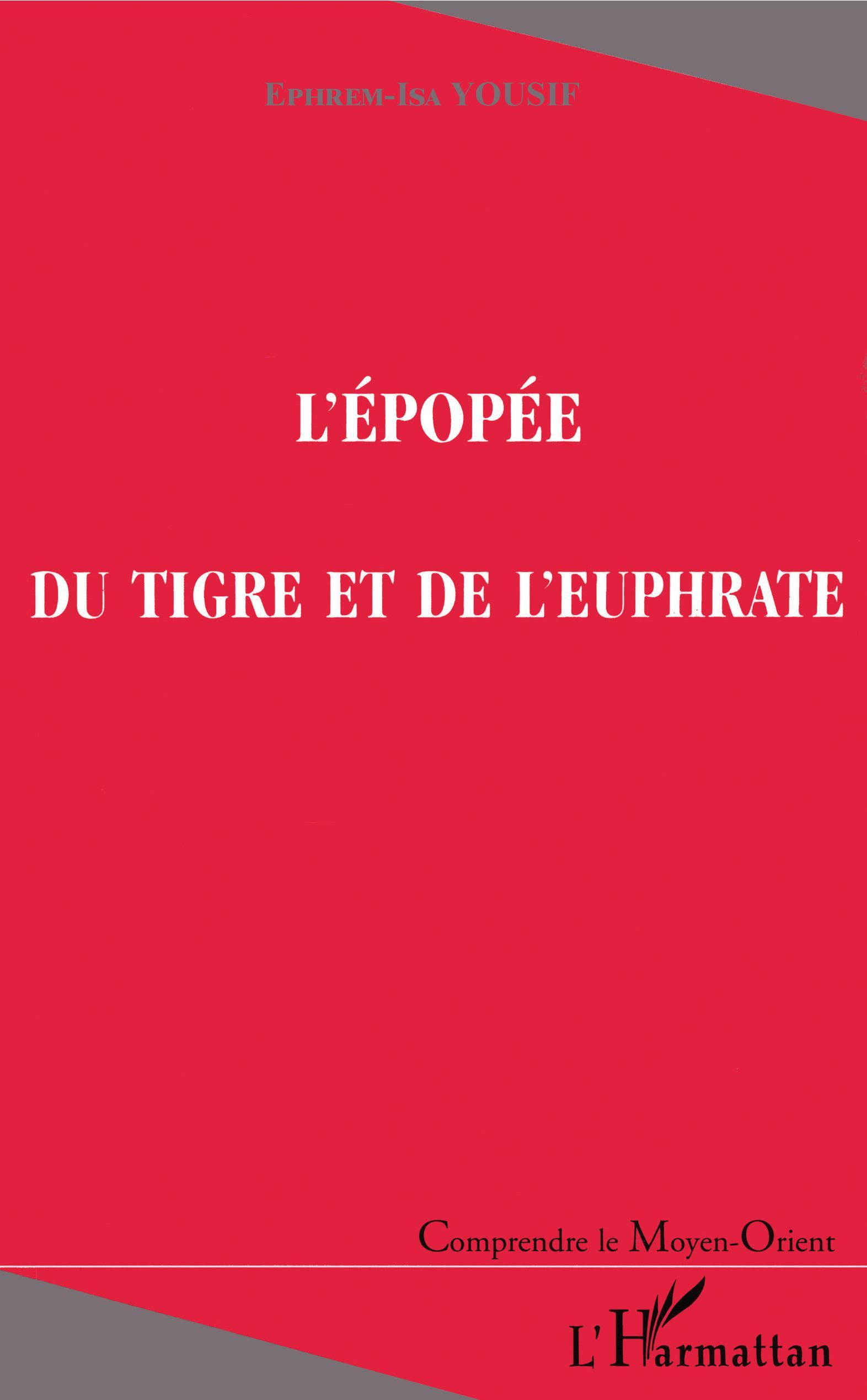 L'ÉPOPÉE DU TIGRE ET DE L'EUPHRATE