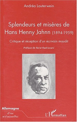 SPLENDEURS ET MISÈRES DE HANS HENNY JAHNN (1894-1959)