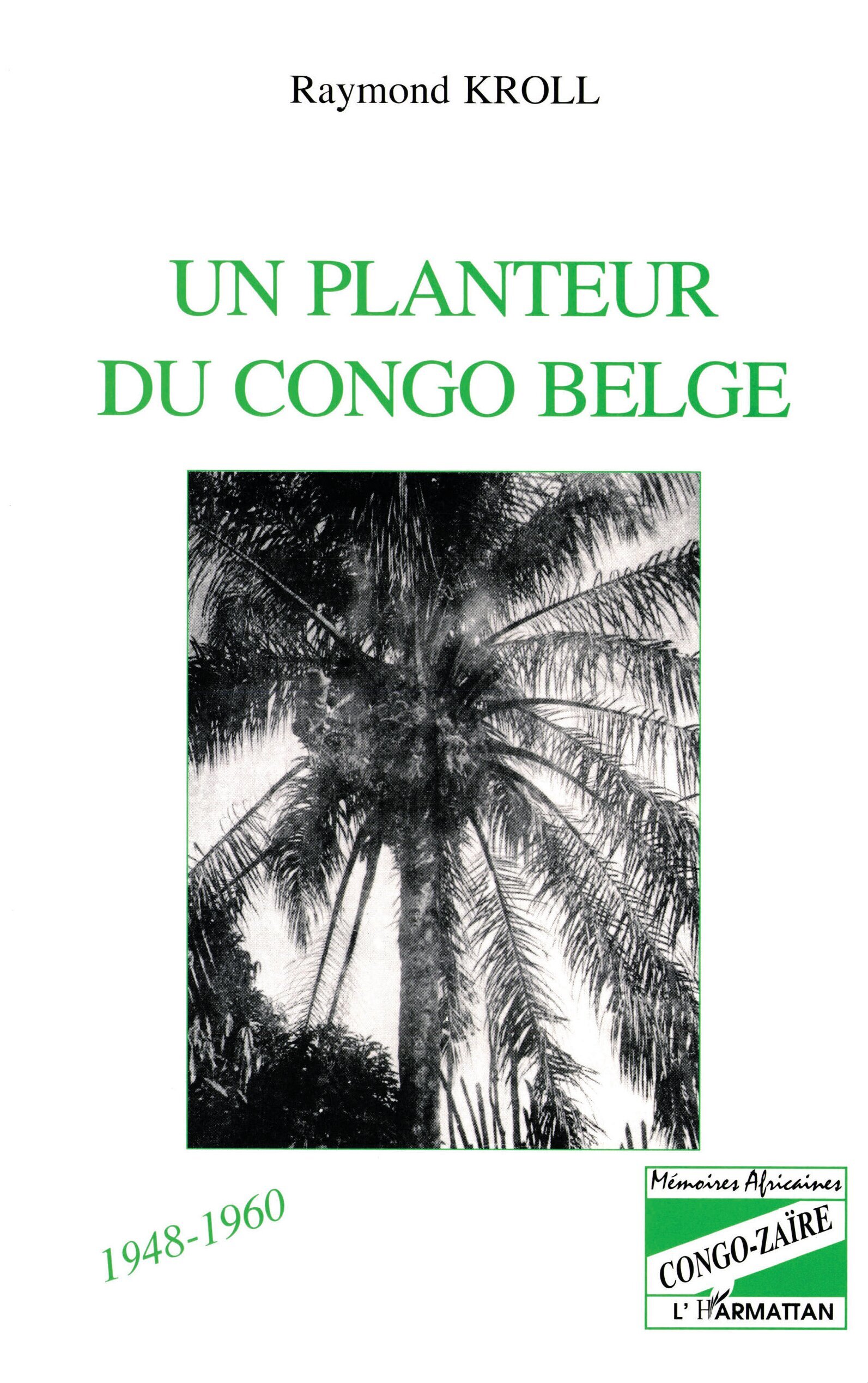 Un planteur du Congo Belge