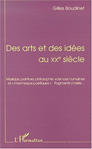 DES ARTS ET DES IDÉES AU XXe SIÉCLE