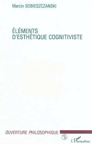 ÉLÉMENTS D'ESTHÉTIQUE COGNITIVISTE