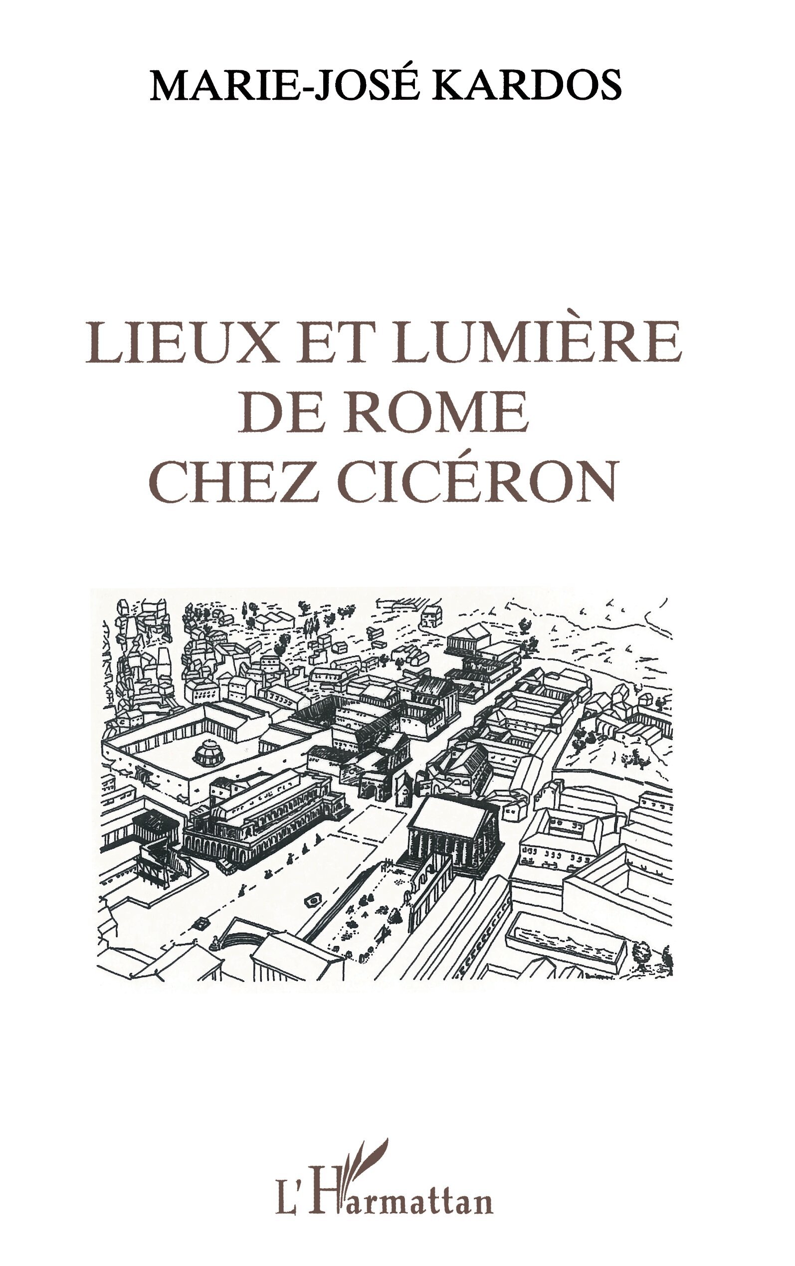 Lieux et lumière de Rome chez Ciceron