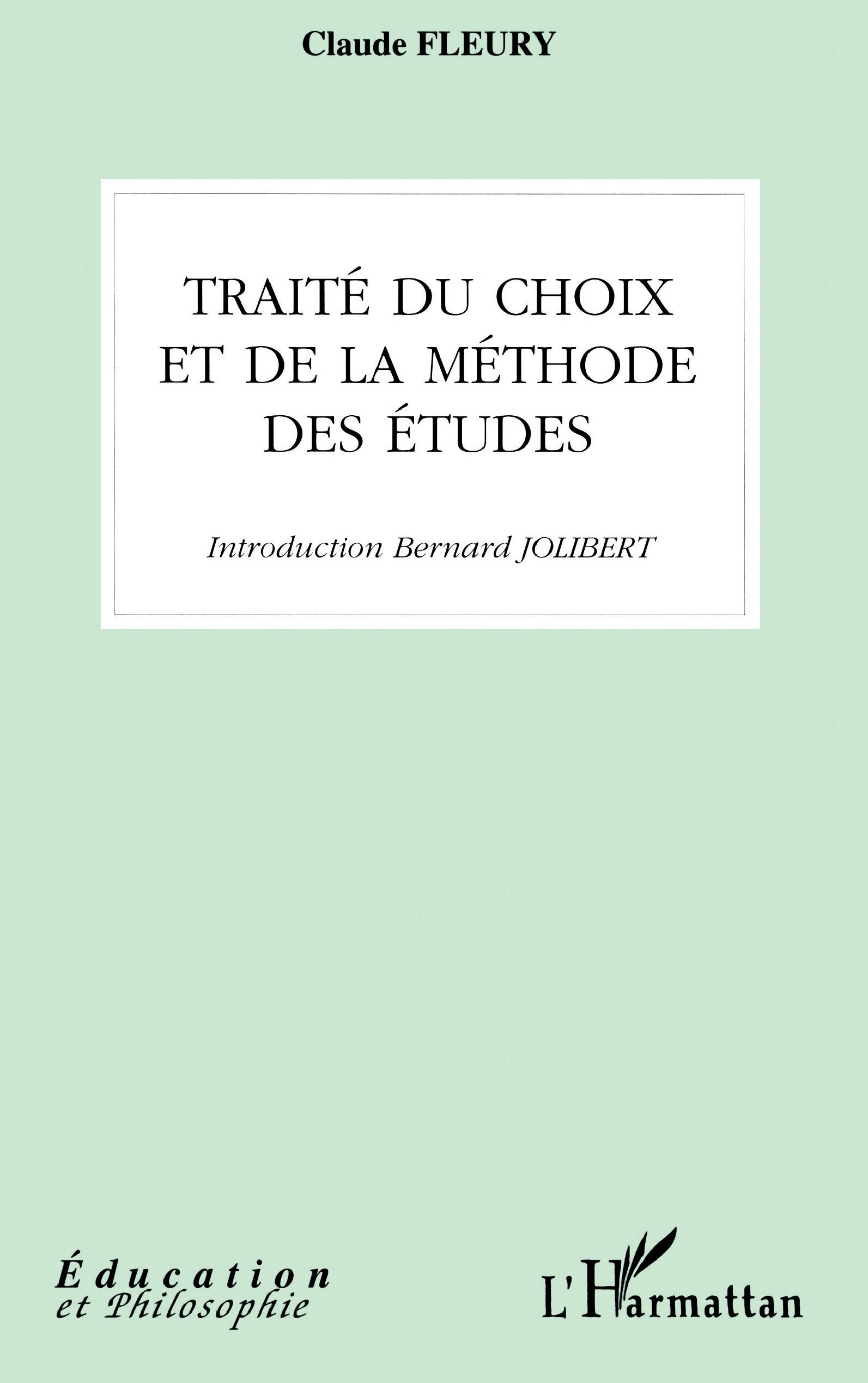 TRAITÉ DU CHOIX ET DE LA MÉTHODE DES ÉTUDES