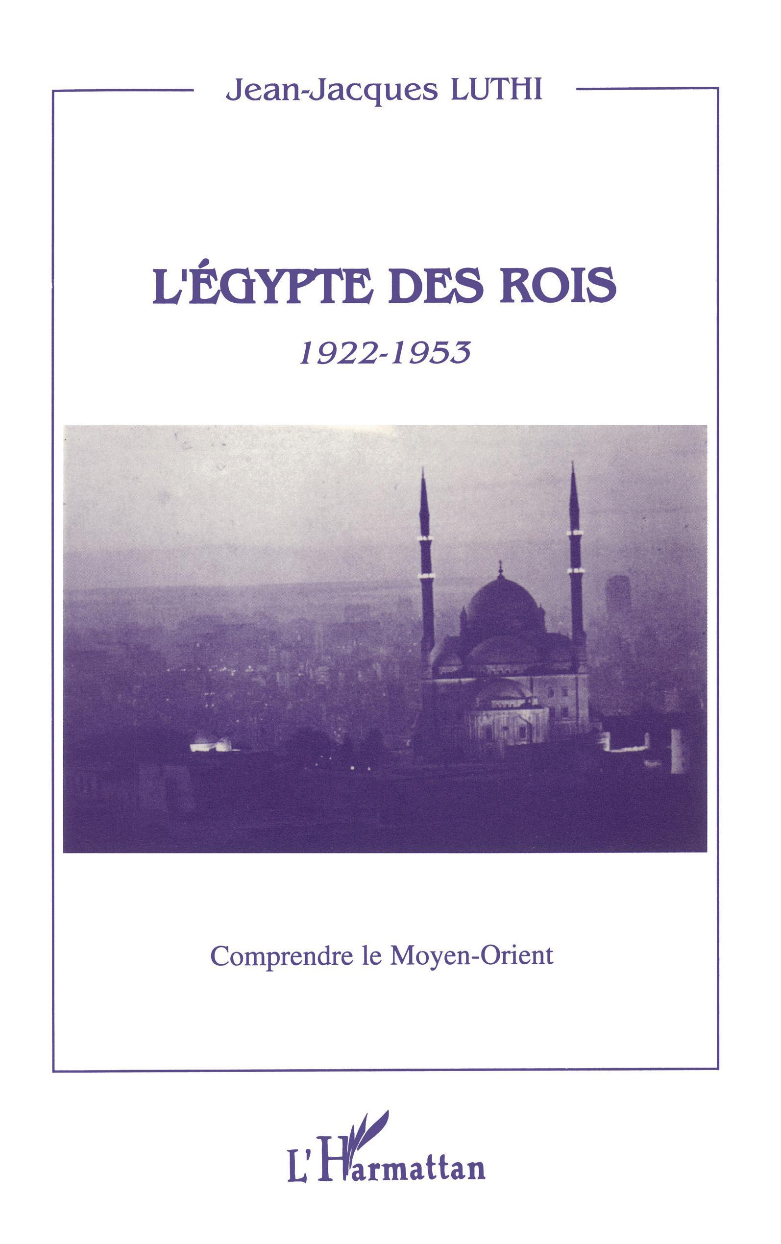 L'Egypte des rois 1922-1953