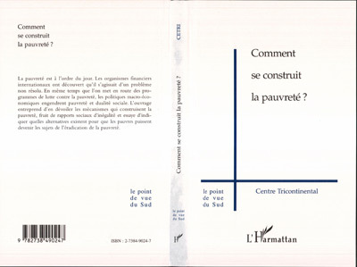 COMMENT SE CONSTRUIT LA PAUVRETE ?