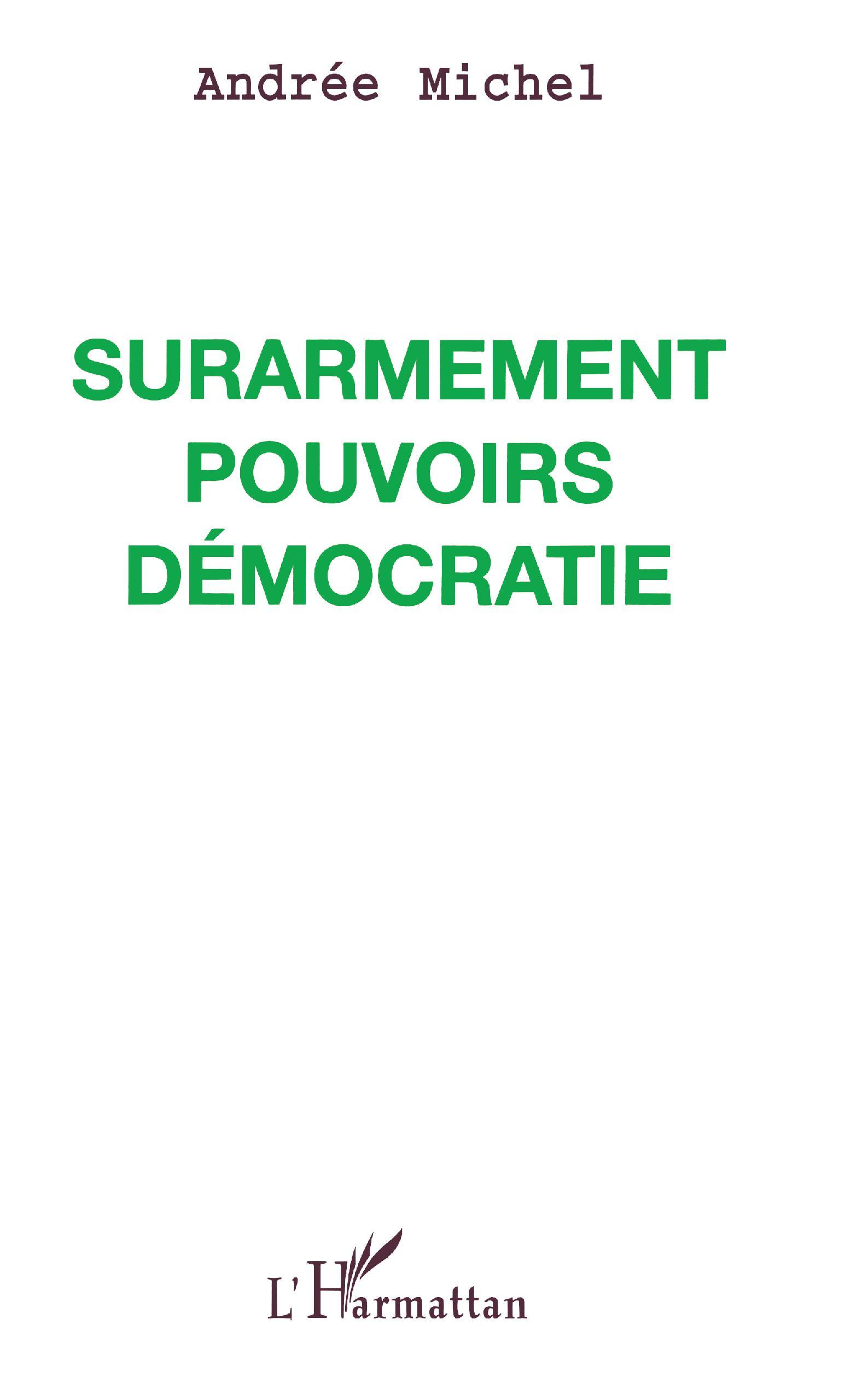 Surarmement pouvoir démocratie