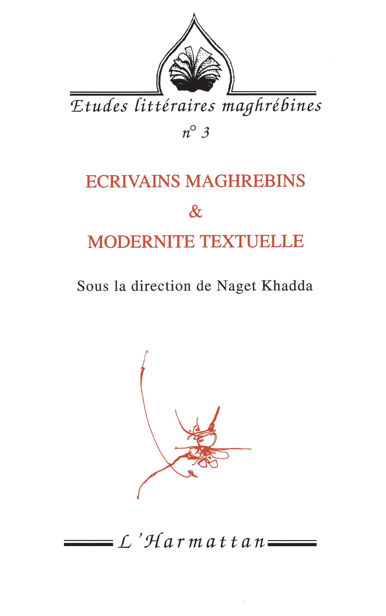 Ecrivains maghrébins & modernité textuelle
