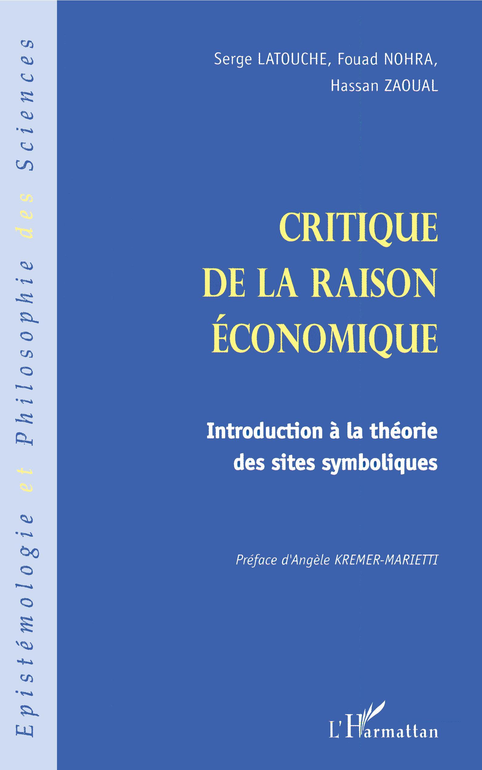 CRITIQUE DE LA RAISON ÉCONOMIQUE