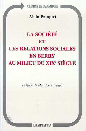La société et les relations sociales en Berry au milieu du XIXe siècle