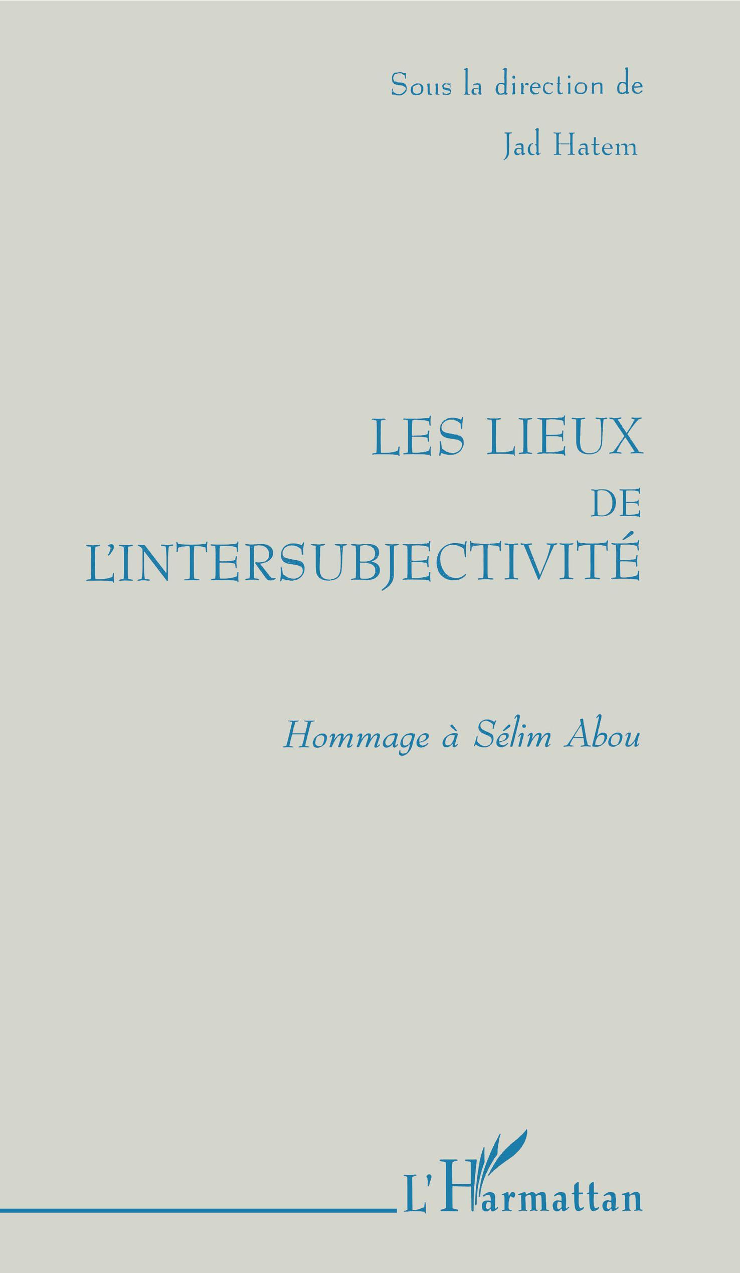 Les Lieux de l'intersubjectivité