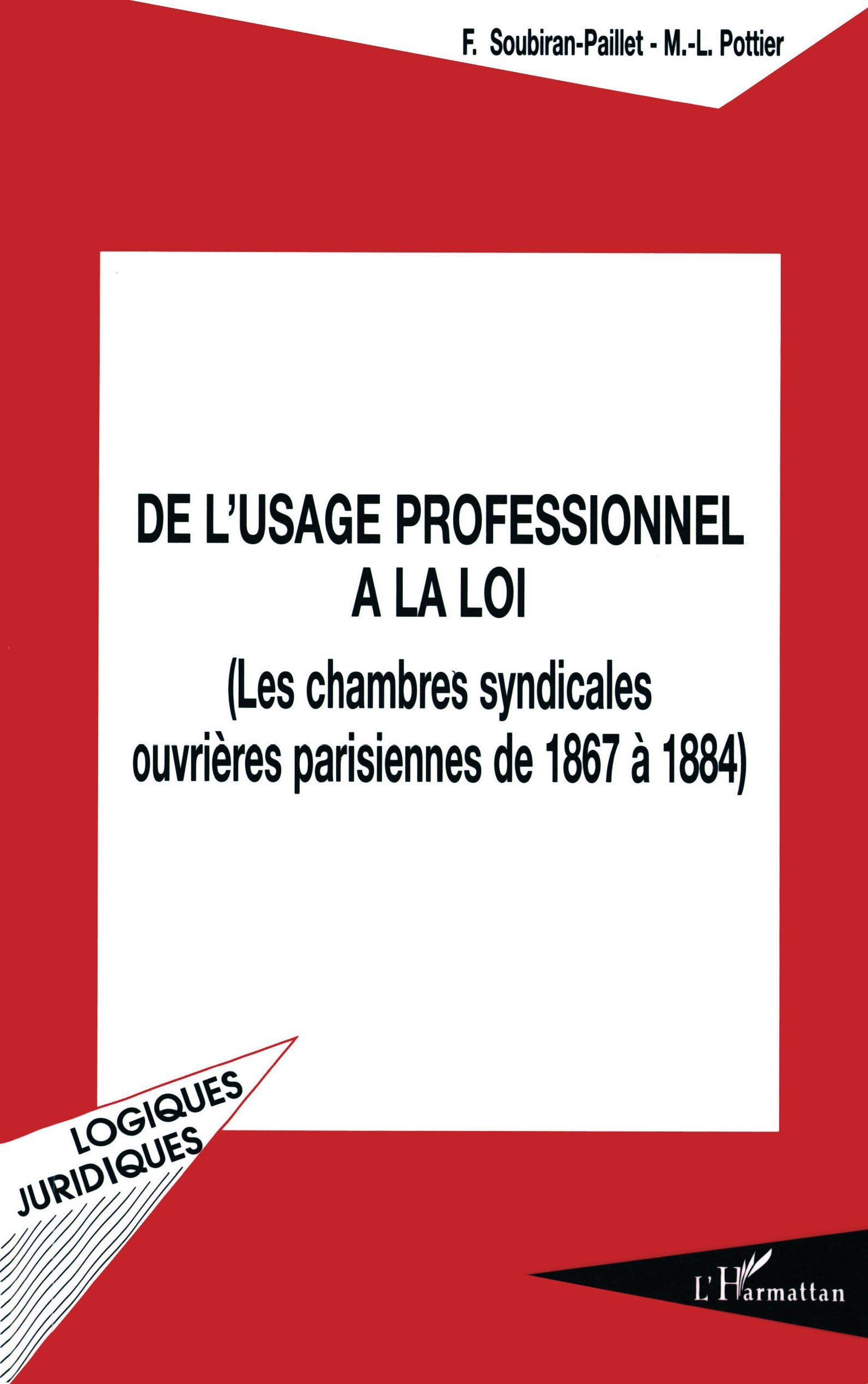 De l'usage professionnel à la loi