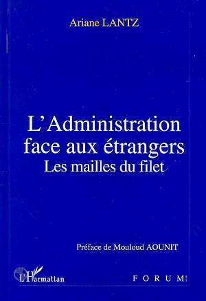 L'administration face aux étrangers