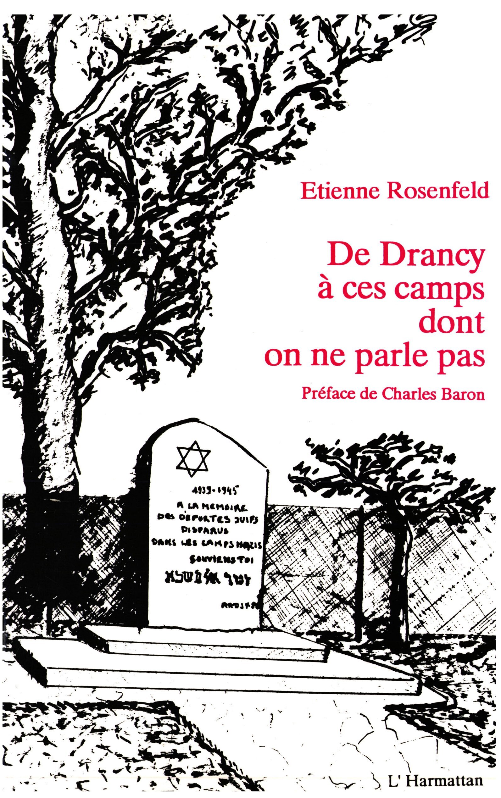 De Drancy à ces camps dont on ne parle pas