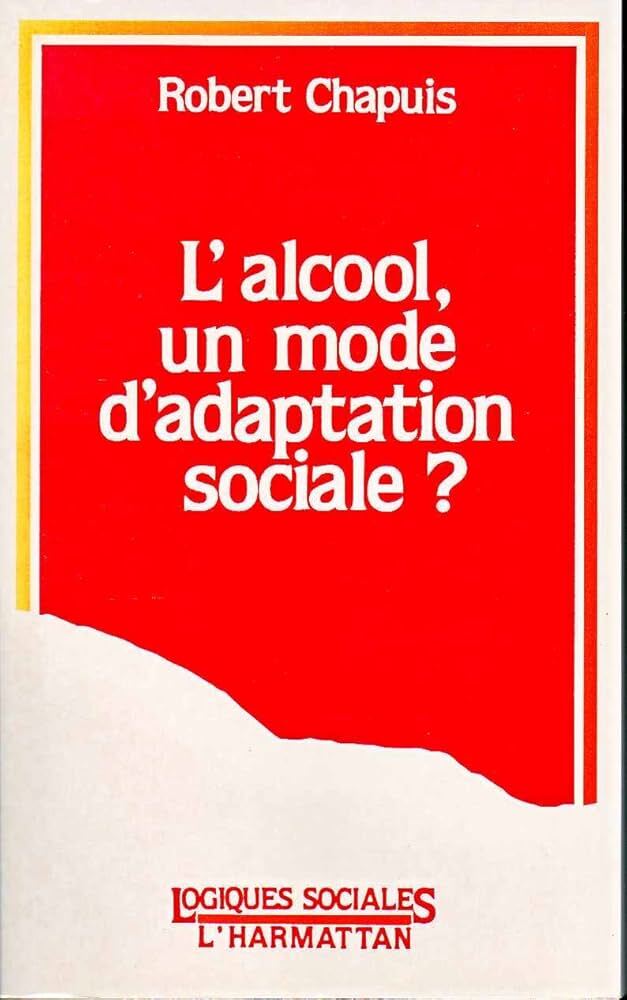 L'alcool, un mode d'adaptation sociale ?