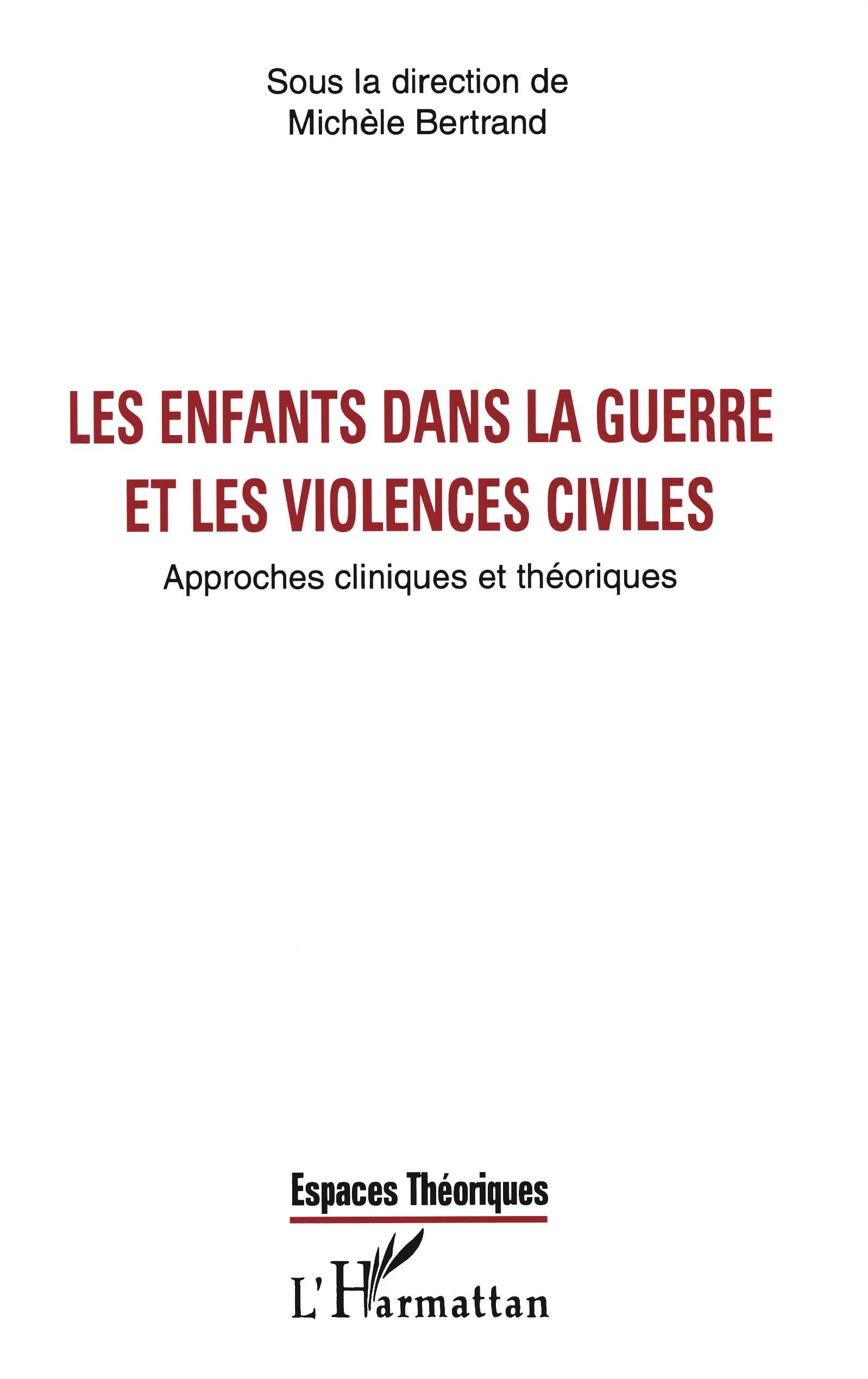 LES ENFANTS DANS LA GUERRE ET LES VIOLENCES CIVILES