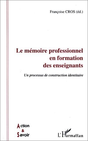 LE MÉMOIRE PROFESSIONNEL EN FORMATION DES ENSEIGNANTS