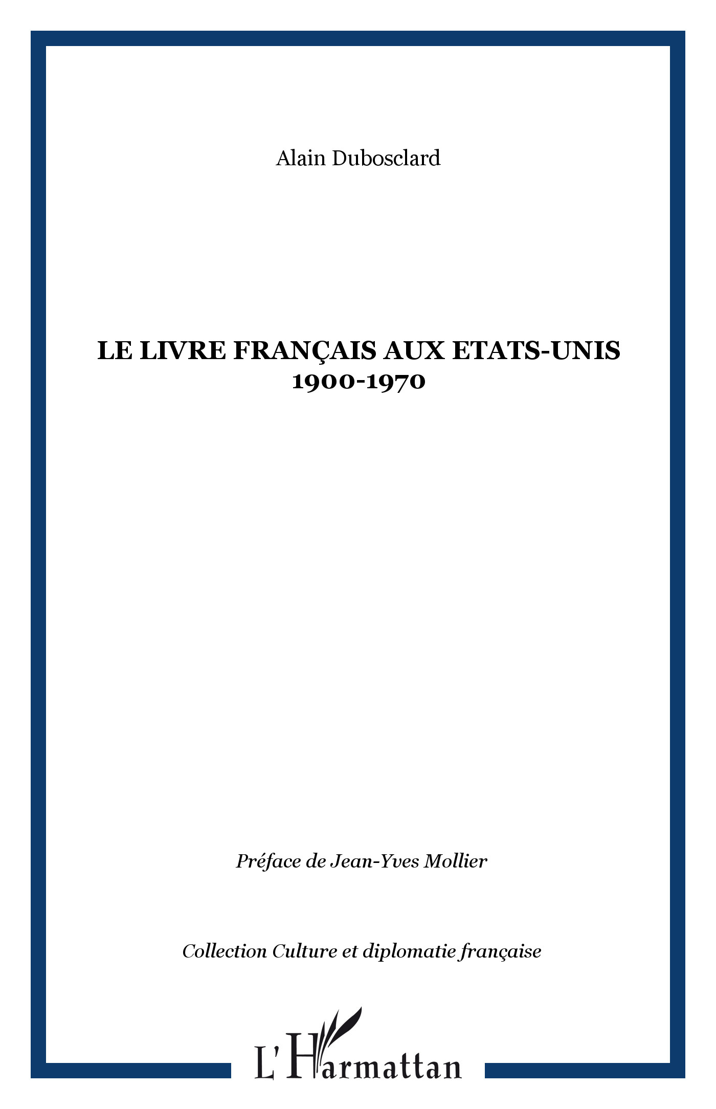 LE LIVRE FRANÇAIS AUX ETATS-UNIS 1900-1970