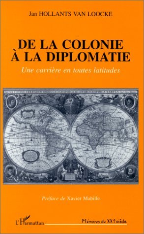 COLONIE (DE LA) A LA DIPLOMATIE