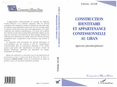 CONSTRUCTION IDENTITAIRE ET APPARTENANCE CONFESSIONNELLE AU LIBAN