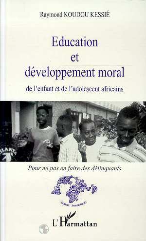 Education et développement moral de l'enfant et de l'adolescent africains