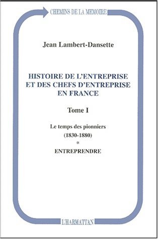 Histoire de l'entreprise et des chefs d'entreprise en France