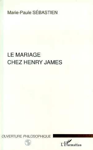 Le mariage chez Henry James