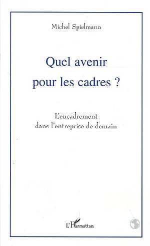 Quel avenir pour les cadres ?
