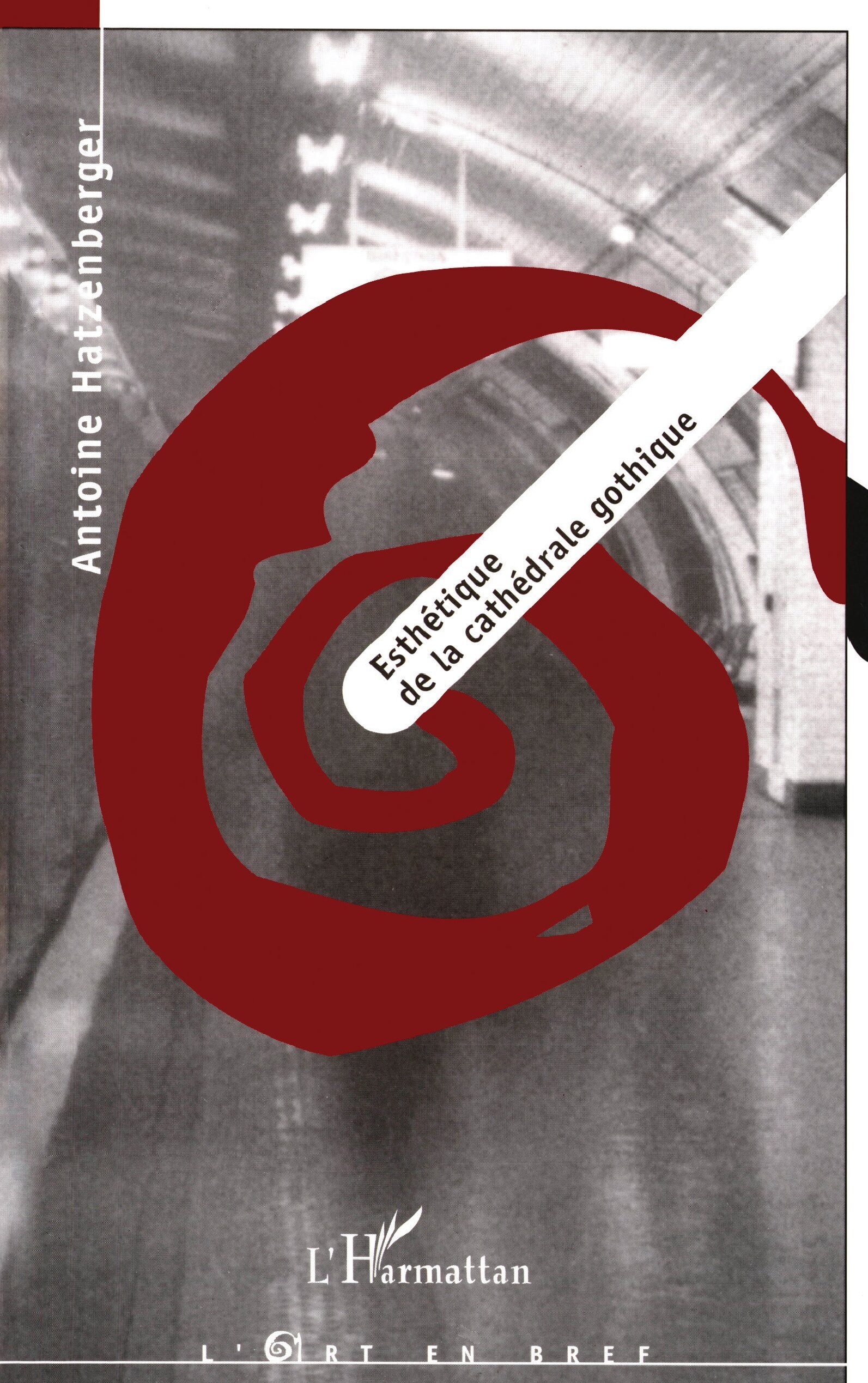 ESTHÉTIQUE DE LA CATHÉDRALE GOTHIQUE