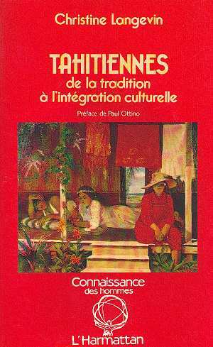 Tahitiennes, de la tradition à l'intégration culturelle